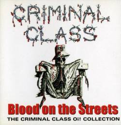 Criminal Class : Blood On the Street